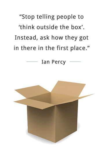 Stop telling people to think outside the box